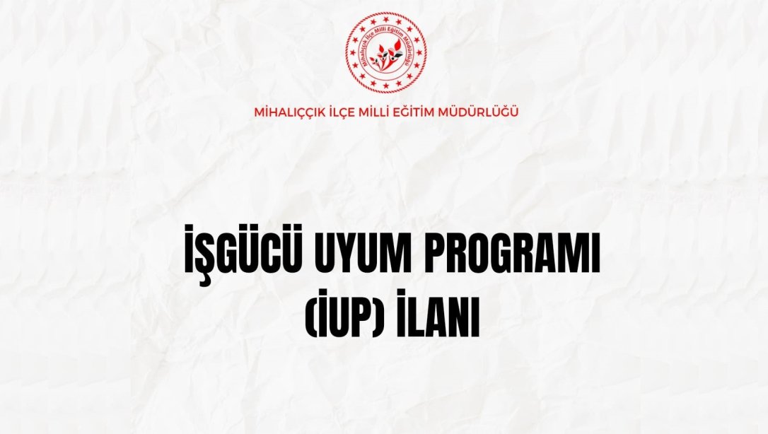 İşgücü Uyum Programı İlanı